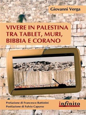 cover image of Vivere in Palestina tra tablet, muri, Bibbia e Corano